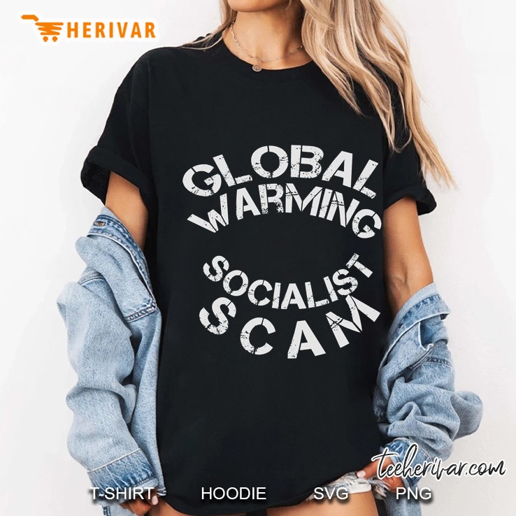 Global Warming Is A Socialist Scam Ladies Tee