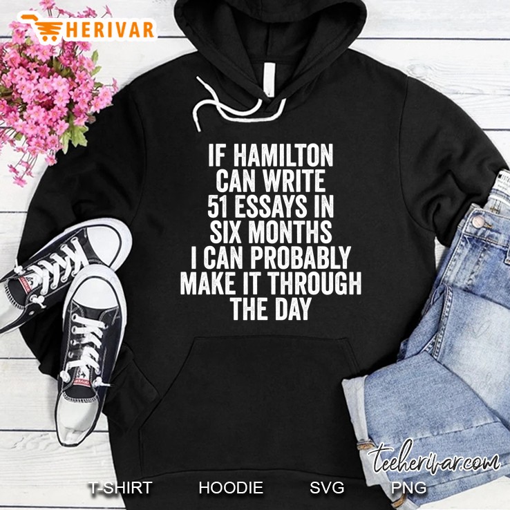If Hamilton Can Do I Hoodie