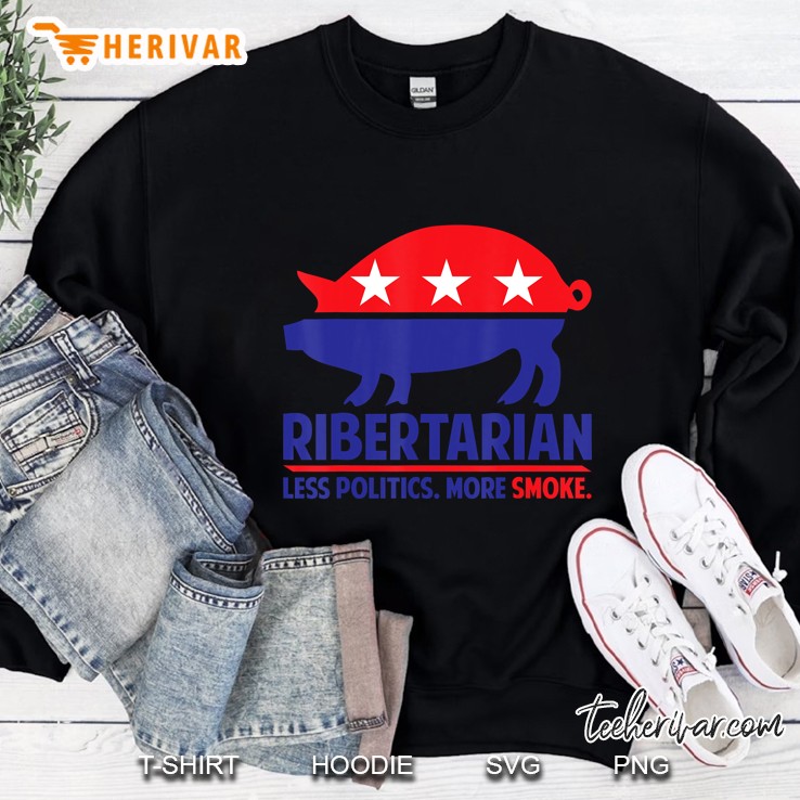 Ribertarian Shirt Bbq And Grill Sweatshirt