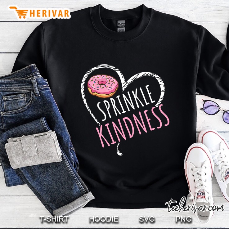 Sprinkle Kindness Donut Funny Teacher Students Gifts Sweatshirt