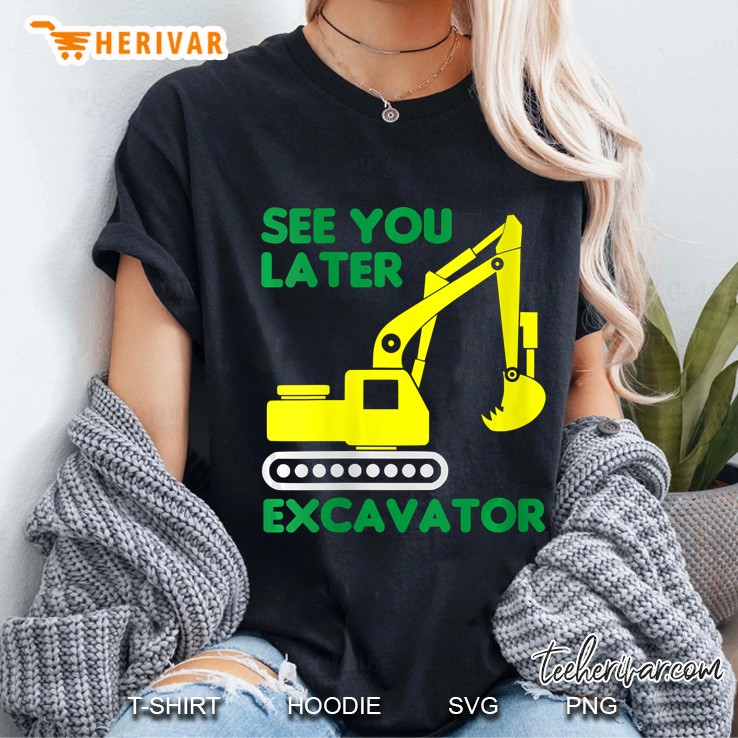 Womens See You Later Excavator Funny Gift Toddler Boy Kids & Adults V-Neck Hoodie