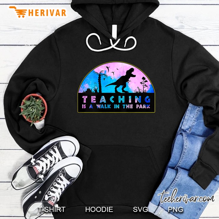 Womens Teaching Is A Walk In The Park, Gift For A Teacher Tank Top Hoodie