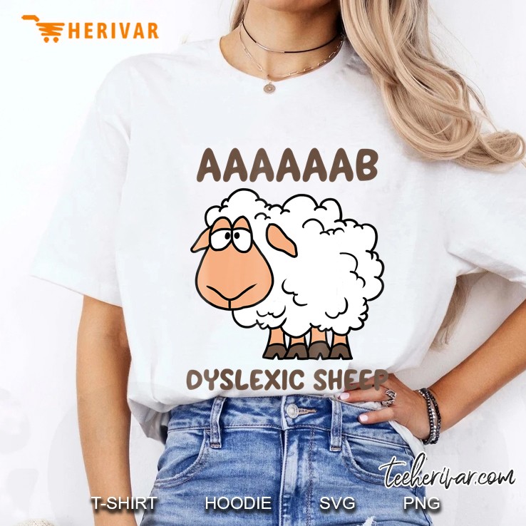 Aaab Dyslexic Sheep Funny Farm Animal Dyslexia Tee Hoodie