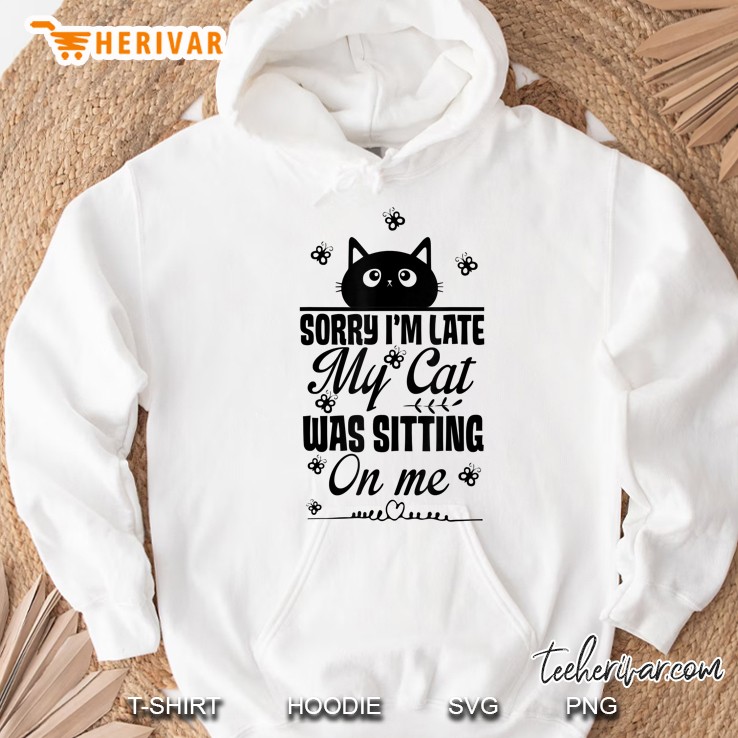 Funny Women Cat Mom Sorry I