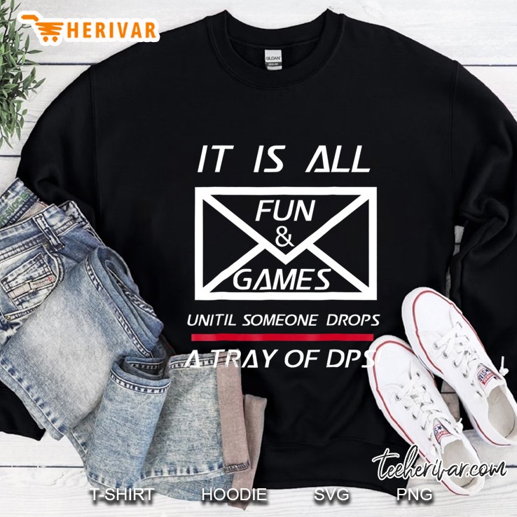 Proud Postal Worker Shirt All Fun And Games Tray Of Dps Sweatshirt