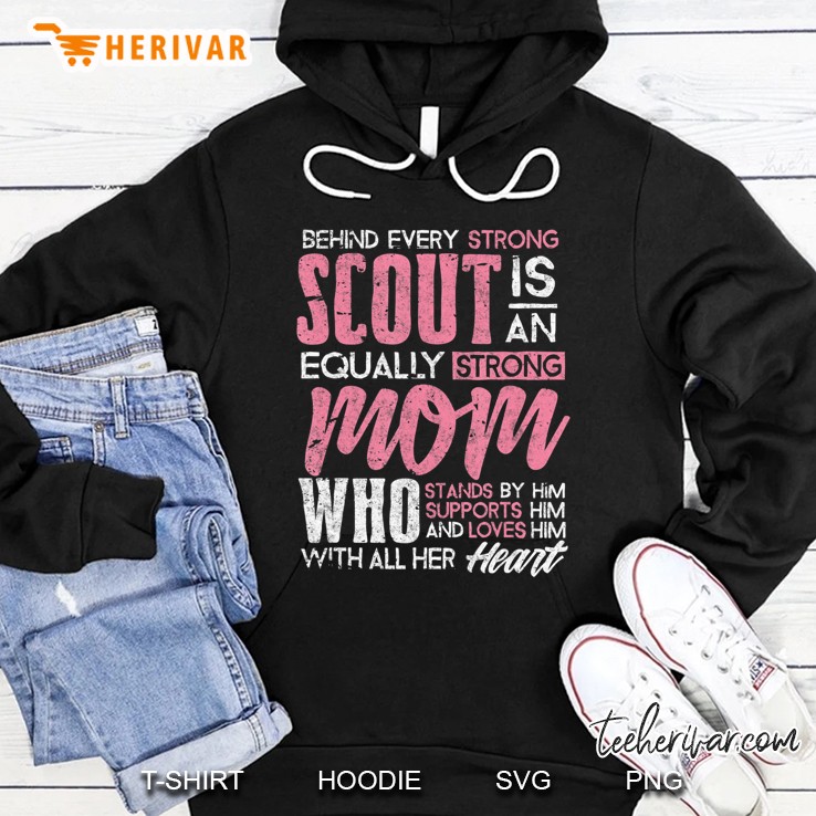 Proud Scout Mom Shirt Behind Strong Scout Is Strong Mom Mugs