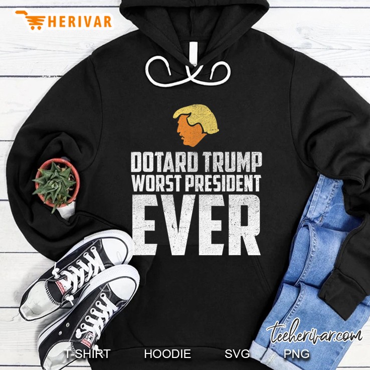 Trump Dotard Worst President Ever Protest March Hoodie