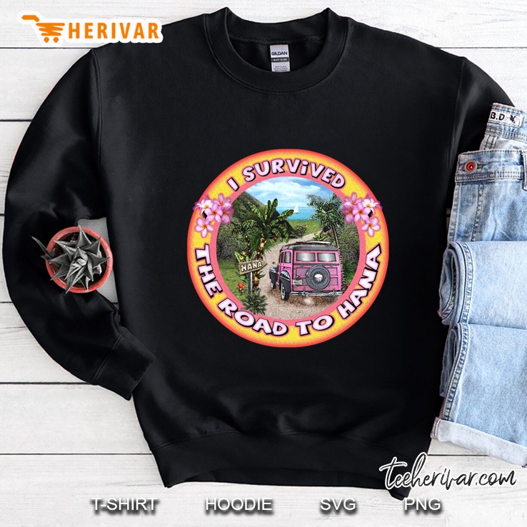 I Survived The Road To Hana Slim Fit Sweatshirt