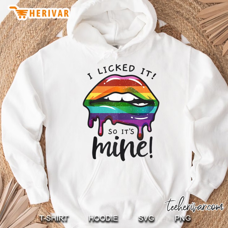 Lgbt Flag Dripping Lips I Licked It So It's Mine Lgbt Pride Tank Top Mugs