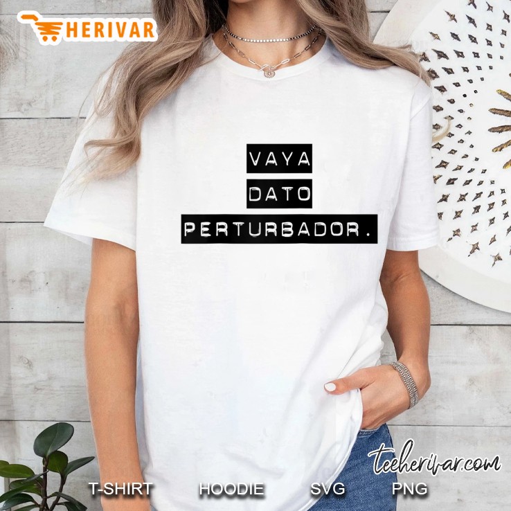 Vaya Dato Perturbador Playera Misteriosa Chistosa Mexicana Raglan Baseball Tee Ladies Tee
