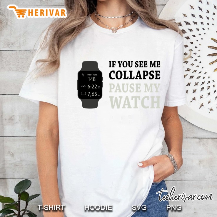 If I Collapse Pause My Watch Classic Hoodie