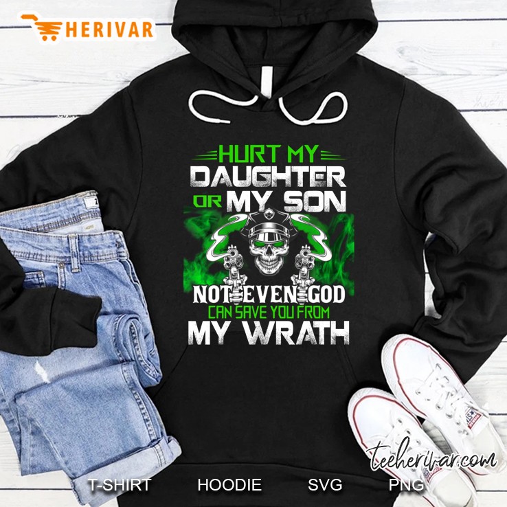 Hurt My Daughter Or My Son Not Even God Can Save You From My Wrath Skull Version Mugs