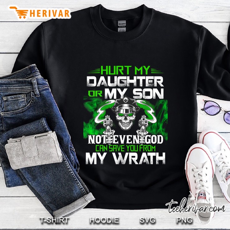 Hurt My Daughter Or My Son Not Even God Can Save You From My Wrath Skull Version Mugs