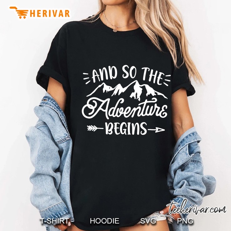 And So The Adventure Begins Camping Hiking Hunting Ladies Tee
