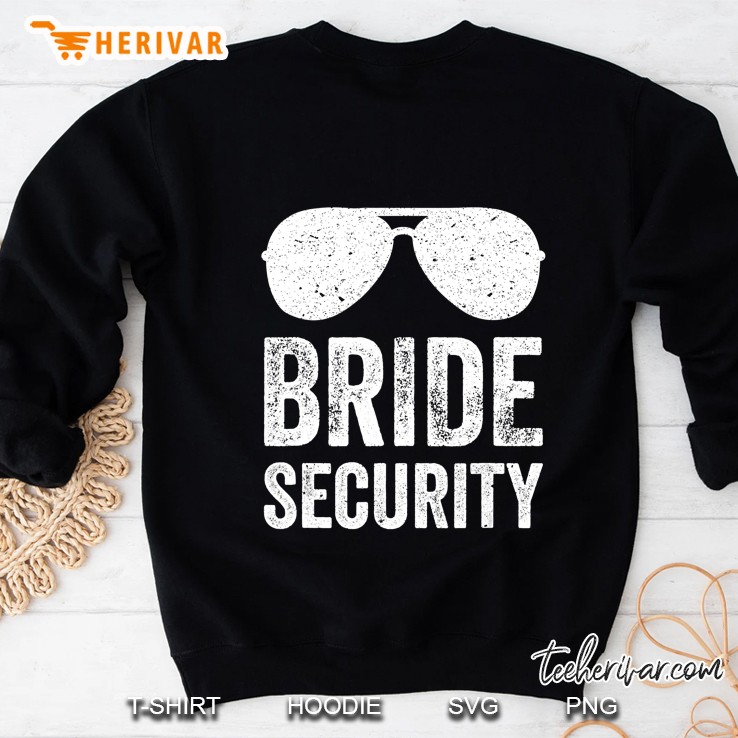 Bride Security Funny Wedding Sweatshirt