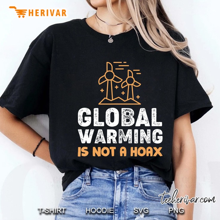 Global Warming Is Not A Hoax Climate Awareness Ladies Tee