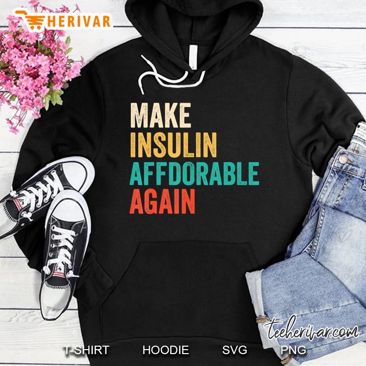 Make Insulin Affordable Again - Diabetic Hoodie