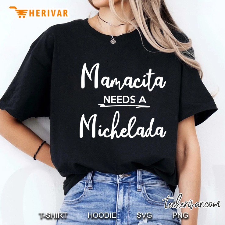 Mamacita Needs Michelada Funny Mamacita Drinking Party Gift Ladies Tee