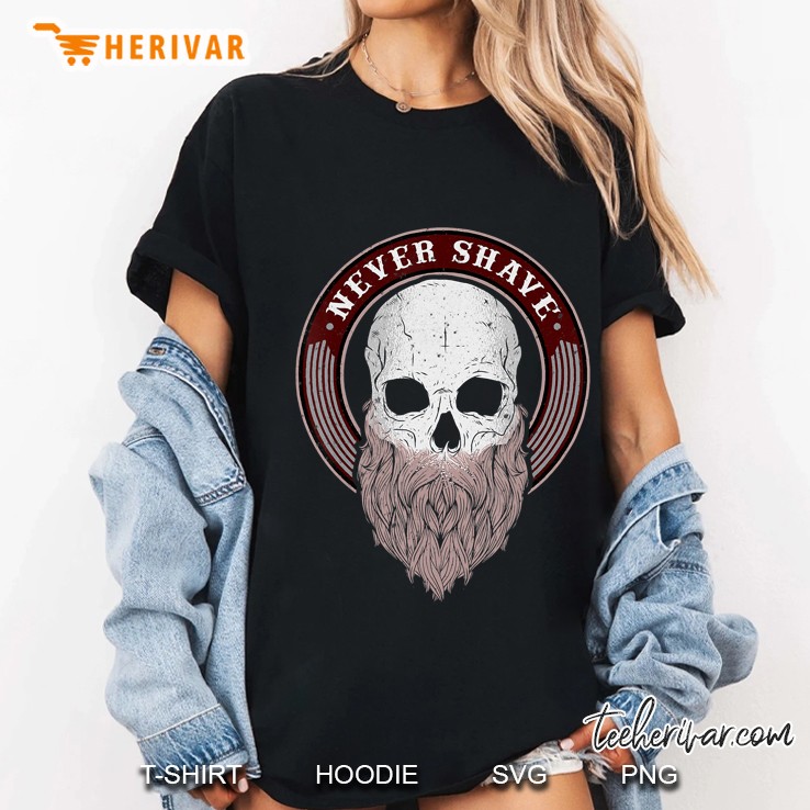 Mens Never Shave Beard Gift Hoodie