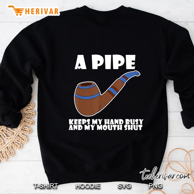Smoking Pipes Shirt Gift Idea Tobacco Smoking Pipes Sweatshirt