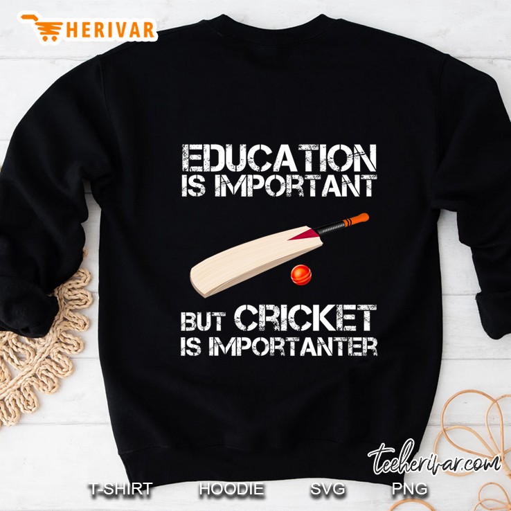 Education Is Important But Cricket Is Importanter Mugs