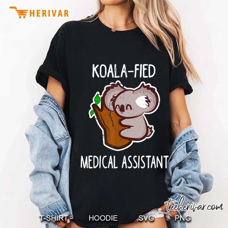 Funny Koala-Fied Ma Medical Assistant Clinical Gift Ladies Tee