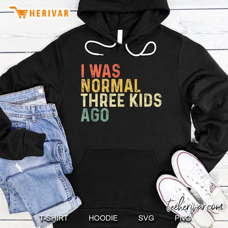 I Was Normal Three Kids Ago Funny Mother's Day Mom Life Gift Tank Top Mugs