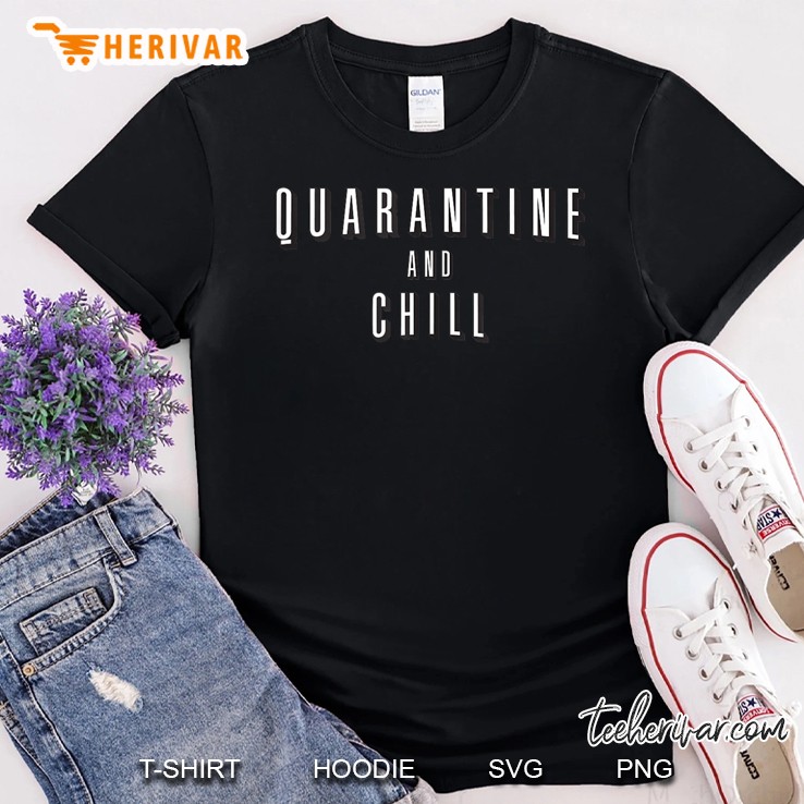Quarentine And Chill Tank Top Shirt