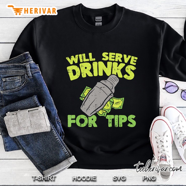 Tip Your Bartender For Great Service, Funny Bartender Shirts Sweatshirt