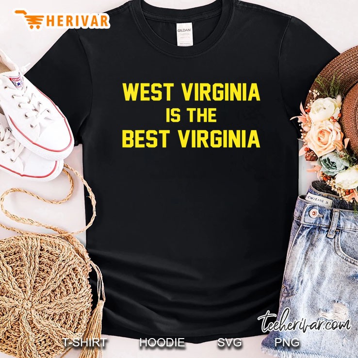 Wv Best Virginia Shirt West Virginia Shirt