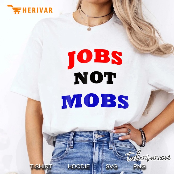 Jobs Not Mobs Ladies Tee