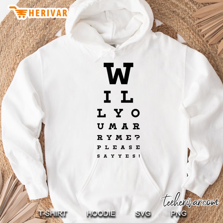 Will You Marry Me Shirt Funny Romantic Wedding Proposal Idea Hoodie