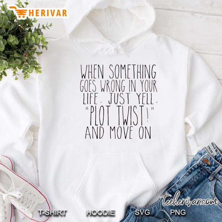Yell Plot Twist! Classic Hoodie