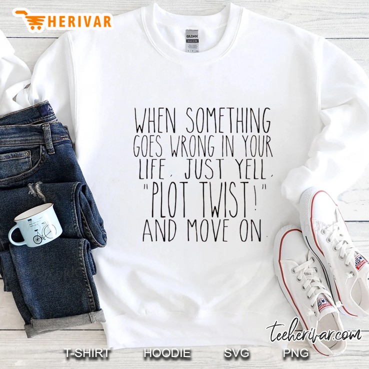 Yell Plot Twist! Classic Sweatshirt