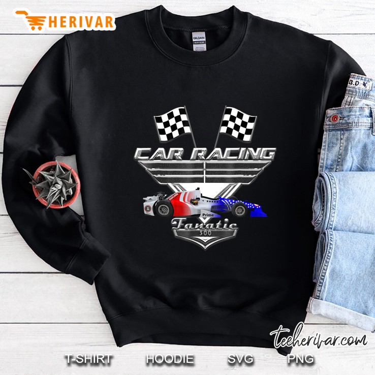 Car Racing Fanatic 500 Miles - American Car Edition Sweatshirt