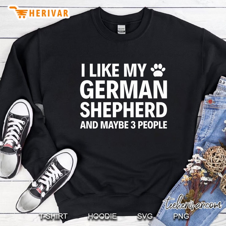 I Like My German Shepherd And Maybe 3 People Mugs