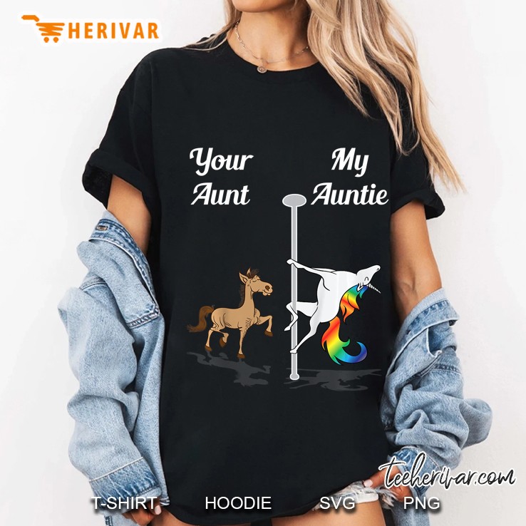 Kids Your Aunt My Auntie You Me Party Dancing Unicorn Tee Ladies Tee