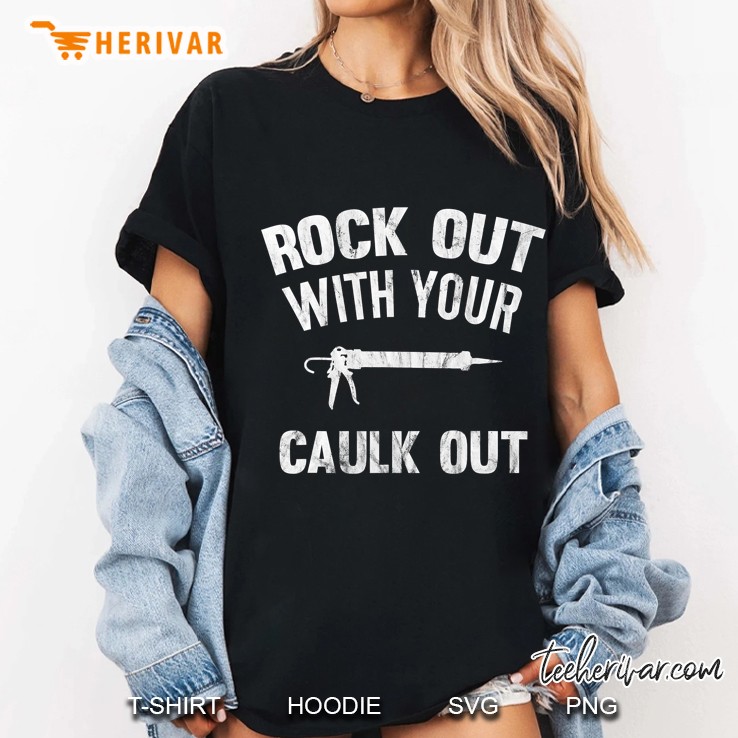 Rock Out With Your Caulk Out Plumber Distressed Hoodie