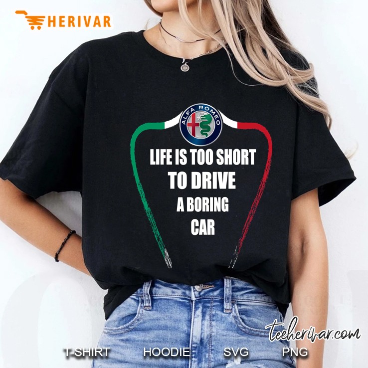 Life Is Too Short To Drive A Boring Car - Alfa Tricolore Hoodie