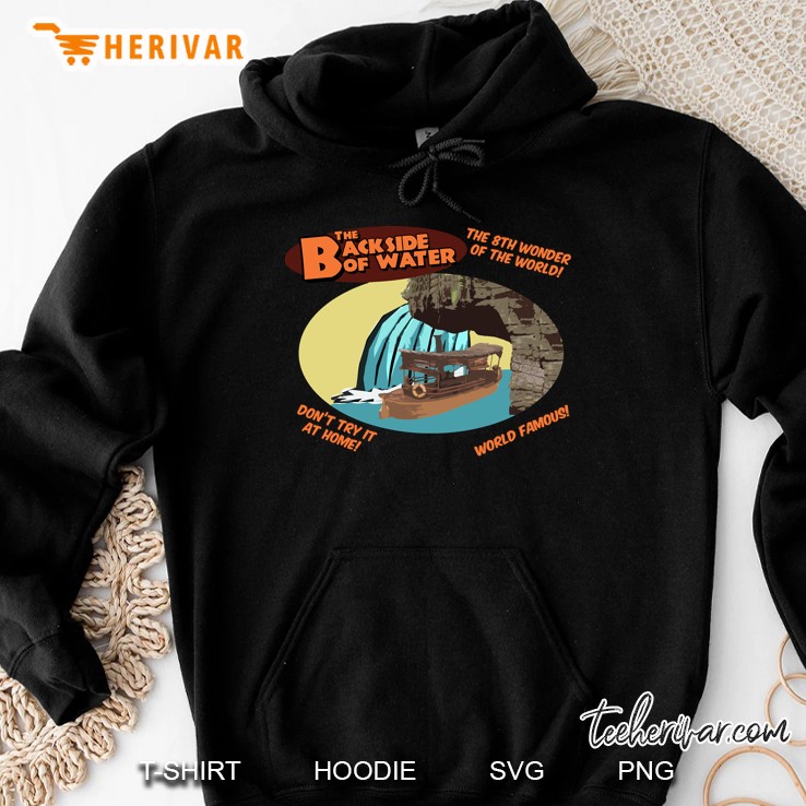 The Backside Of Water! Hoodie