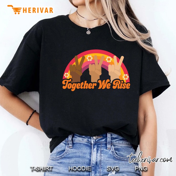 Together We Rise By Ashley Scott Designs Ladies Tee