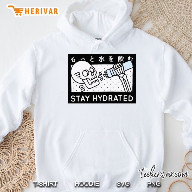 Hyd っ と 水 を 致 致 お Stay Hydrated Hoodie