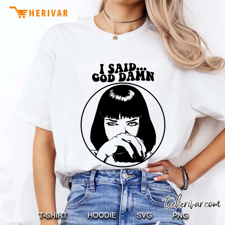 Pulp Fiction - Mia Wallace - God Damn Ladies Tee