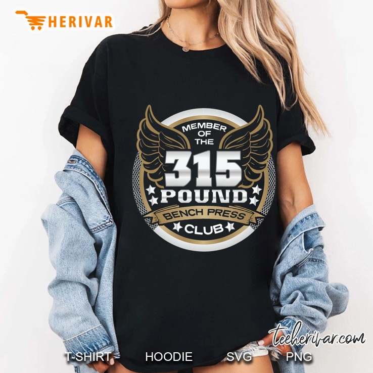 315 Pound Bench Press Club For Powerlifters Hoodie