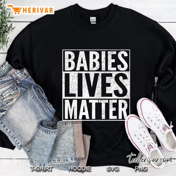 Babies Lives Matter Tshirt Unborn Baby Lives Matter Shirt Mugs