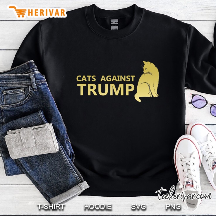 Cats Against Trump Shirt Sweatshirt