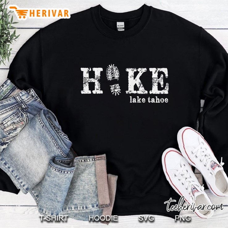 Hike Lake Tahoe Sweatshirt