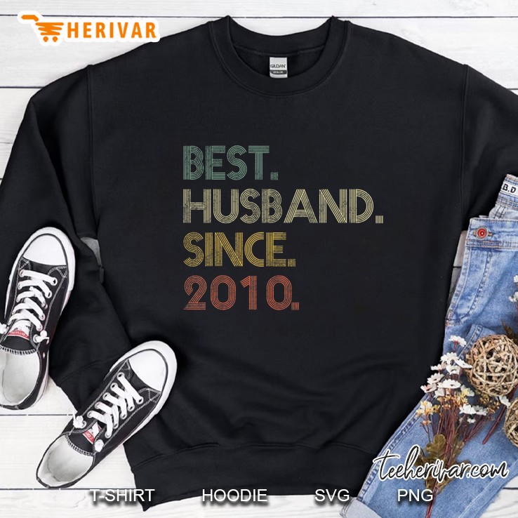 Mens Best Husband Since 2010 Epic Couple 10Th Wedding Anniversary Sweatshirt