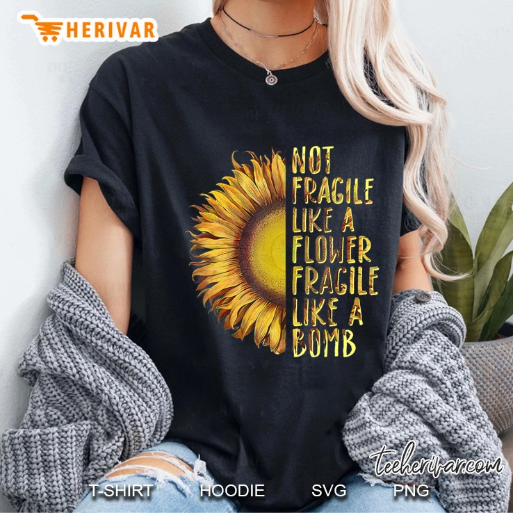 Not Fragile Like A Flower, Fragile Like A Bomb Feminist Ladies Tee