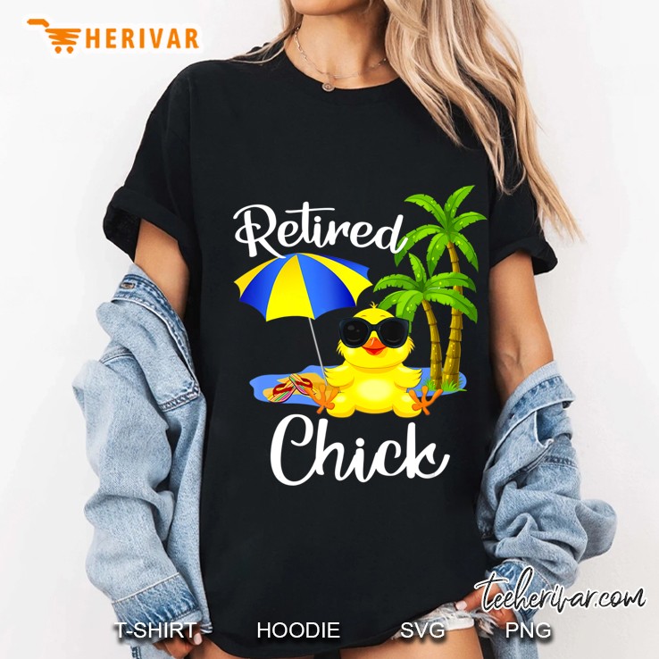 Retired Chick Funny Gift For Retirement Party Ladies Tee